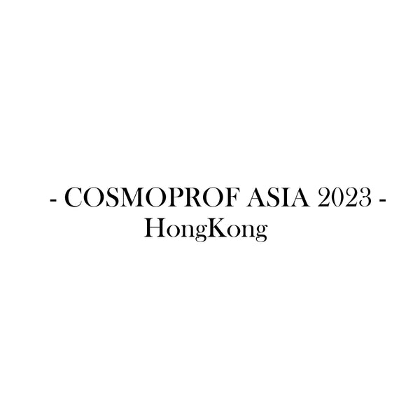 [HRC] COSMOPROF 2023 ASIA HONG KONG